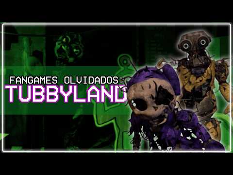 FANGAMES OLVIDADOS: Five Nights at Tubbyland - FNcP