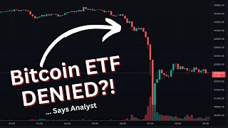 "Fake News" Nukes Crypto Markets - Bitcoin Spot ETF to be Denied?