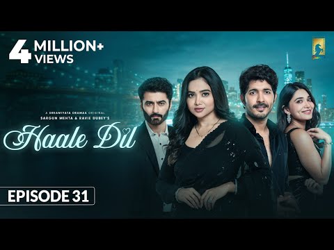 Haale Dil (Episode 31) Manisha Rani | Nishank Verma | Harshad Arora | Jenifer Emmanuel |Sargun Mehta