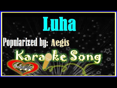 Luha Karaoke Version by Aegis- Karaoke Cover