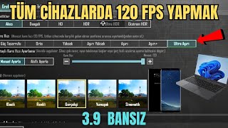 PUBG MOBİLE 3.9 İÇİN 120 FPS ULTRA HD YAPMAK - 120 fps config pubg mobile