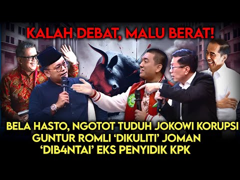 Kalah Debat, Malu Berat❗️Bela Hasto, Tuduh Jokowi Korupsi, Guntur Romli DiK.O. Joman-Ex Penyidik KPK