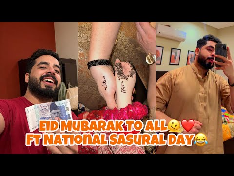 Eid Mubarak To All❤️🫠 | Ft National Sasural Day🤣😂