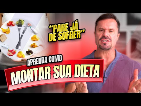APRENDA A MONTAR SUA DIETA - PASSO A PASSO !