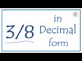 Converting Fractions to Decimals
