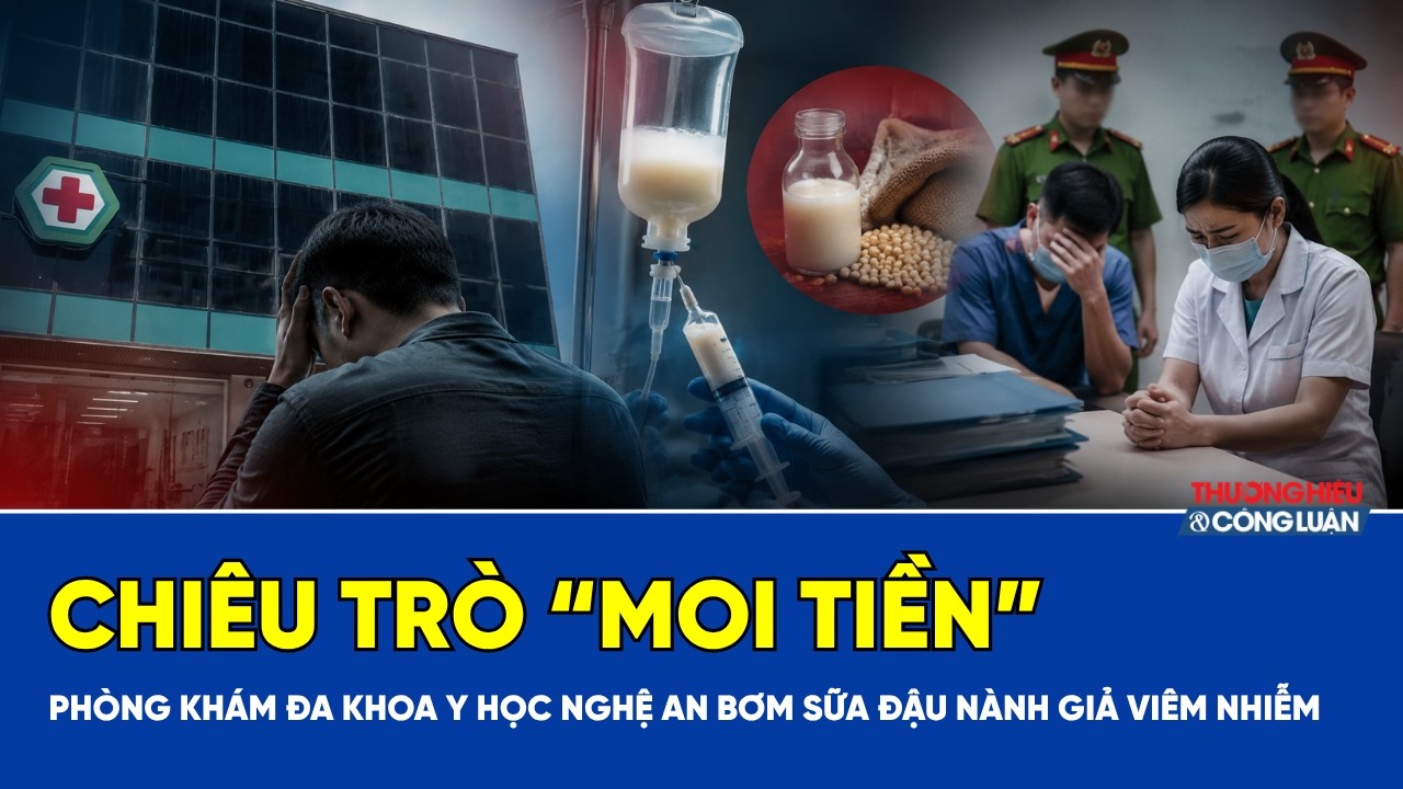 Chiêu Trò "Moi Tiền": Phòng Khám Đa Khoa Y Học Nghệ An Bơm Sữa Đậu Nành Giả Viêm Nhiễm