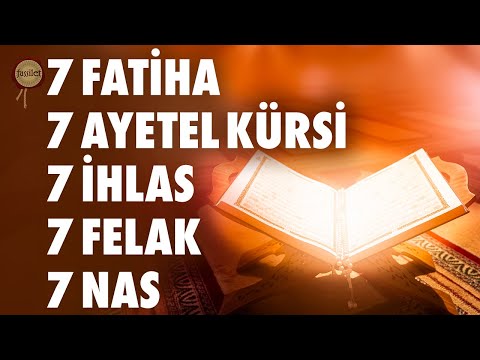 7 Fatiha 7 Ayetel Kürsi 7 İhlas 7 Felak 7 Nas Kur'an-ı Kerim Rukye