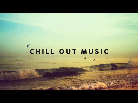 CHILL OUT VIBES 2025 - Relax, Unwind, and Recharge