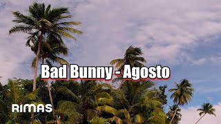 Bad Bunny - Agosto (LETRA)