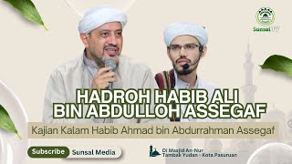 🔴[LIVE] Pembacaan Hadroh Habib Ali bin Abdulloh Assegaf