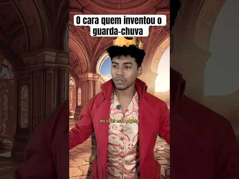 O CARA QUE INVENTOU O GUARDA CHUVA #shorts