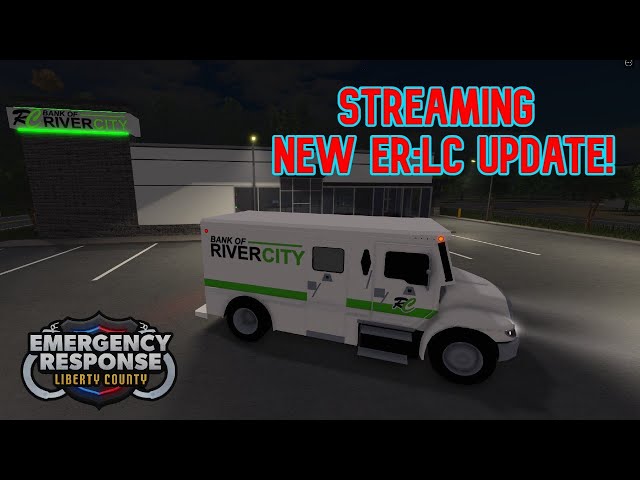 ?STREAMING NEW ER:LC UPDATE! CODE IS GAMES | ROBLOX?