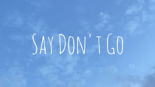 Taylor Swift - Say Don't Go (Taylor's Version) (From The Vault) (lyrics)