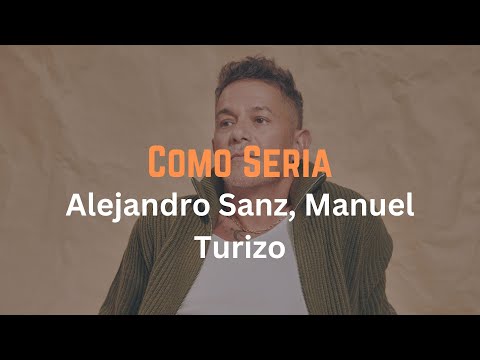 Alejandro Sanz, Manuel Turizo - Cómo sería (Official Lyric Video | Letra Oficial)