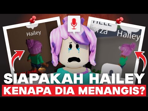 ADA APA DENGAN TANGISAN HAILEY DI ROBLOX INI??