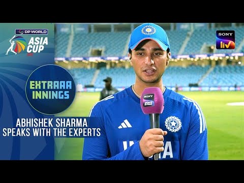 Abhishek Sharma Speaks With The Experts | IND vs PAK Super 4 | DP World Asia Cup 2025 | Sony LIV