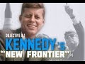 The 1960s American Frontier and Kennedy's Presidency