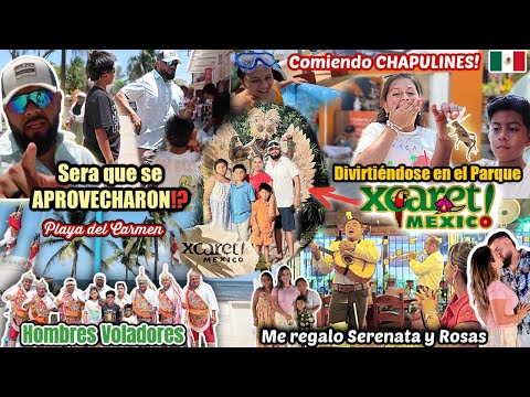 Mi ESPOSO me DIO SERENATA En MEXICO❤️ ¡JAMÁS IMAGINÉ comer CHAPULINES!😱VISITAMOS PARQUE XCARTE🇲🇽2025