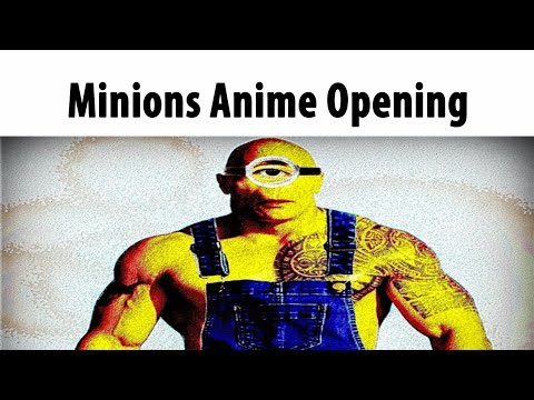 Minions Anime Opening