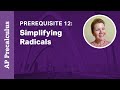 Simplifying Radicals for AP Precalculus