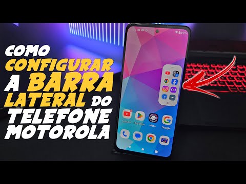 Como CONFIGURAR a BARRA LATERAL de APPs do TELEFONE MOTOROLA