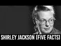 Exploring Five Intriguing Facts About Shirley Jackson