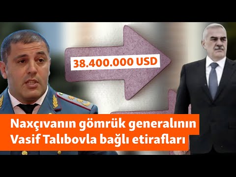 Gömrük generalından etiraflar: "Bir ildə rəhbərliyə 38 milyon dollar çatdırmışam"