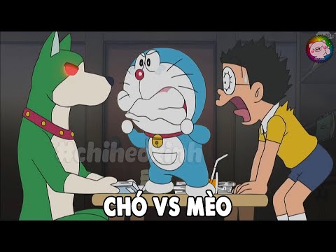 Review Doraemon - Chó Vs Mèo | #CHIHEOXINH | #1315