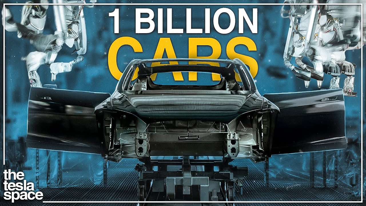 How Tesla Will Build 1 Billion Vehicles!