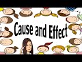 Cause and Effect Relationships