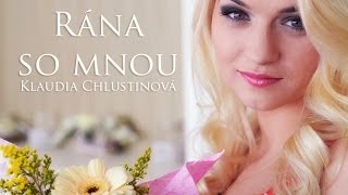 Klaudia Chlustinová Rána so mnou