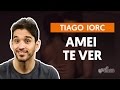 videoclase Amei Te Ver (aula de violão simplificada)