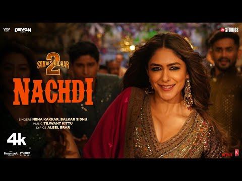 SON OF SARDAAR 2 | Nachdi (Song) | Ajay Devgn | Mrunal Thakur | Neha Kakkar | Jaani