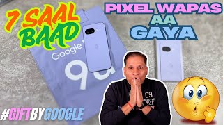 Google Pixel 9a | 7 Saal Baad Finally | Sharmaji Technical
