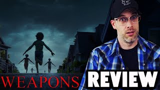 Weapons - Movie Review