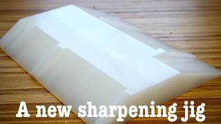 A new kind of sharpening jig