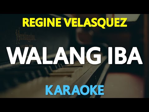 [KARAOKE] WALANG IBA – Regine Velasquez 🎤🎵