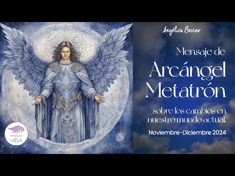 Mensaje de #arcangelmetatron sobre los cambios en nuestro mundo actual. #arcangelmiguel  #amor