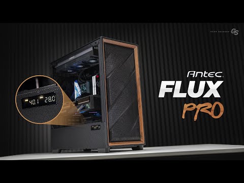 The Antec Flux Pro is a BEAST!