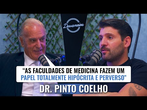 DR. PINTO COELHO - Devaneios (Podcast de Tiago Paiva)