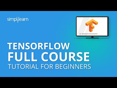 TensorFlow Full Course | TensorFlow Tutorial For Beginners ...
