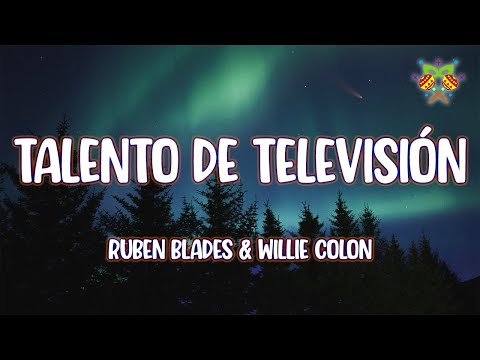 Ruben Blades & Willie Colon - Talento de Televisión ( Letra/Lyrics )