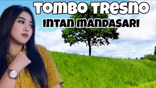TOMBO TRESNO - INTAN MANDASARI FEAT ARYA SATRIA