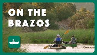 Adventures On The Brazos River