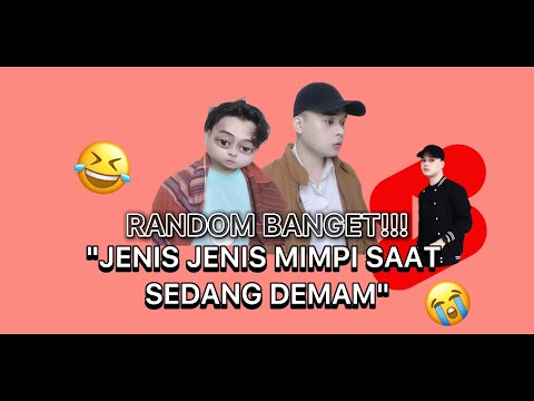 JENIS-JENIS MIMPI ANEH SAAT LAGI DEMAM 🙂 (ig: yeolayres)