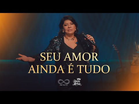 Roberta Miranda – Seu Amor Ainda É tudo (Ao Vivo)