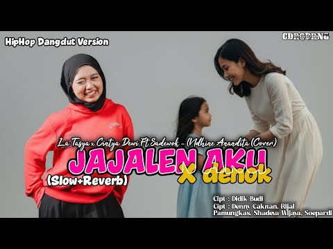 Jajalen Aku x Denok - La Tasya - Cintya Dewi Ft Sadewok - Nadhine Anandita Cover - Slow+Reverb