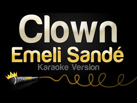 Emeli Sandé – Clown (Karaoke Version)