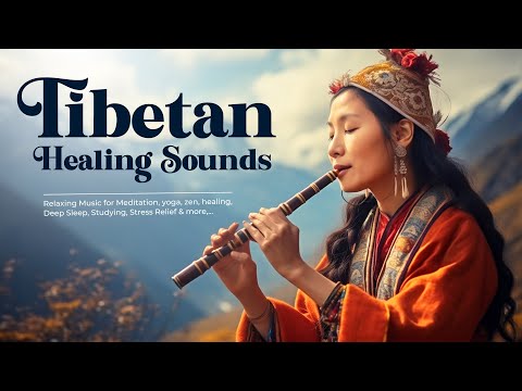 Flute Tibetan Healing • Release Of Melatonin And Toxin • Letting Go Of Negative Emotions
