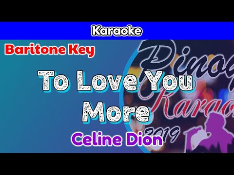 To Love You More by Celine Dion (Karaoke : Baritone Key)